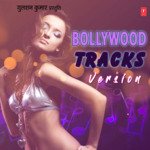 Bollywood Tracks Version - Prem Prakash Dubey Song Download